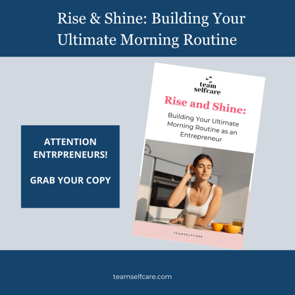 Rise & Shine Building your Ultimate Morning Routine